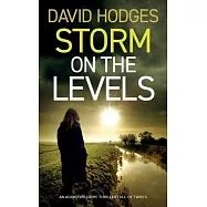 STORM ON THE LEVELS an addictive crime thriller full of twists
