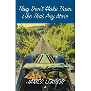 They Don&rsquo;t Make Them Like That Any More