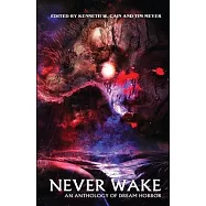 Never Wake: An Anthology of Dream Horror