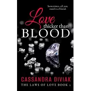 Love Thicker Than Blood: The Laws of Love Book 2