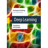 Deep Learning: Foundations and Concepts