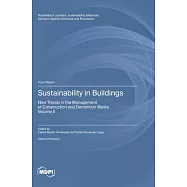 Sustainability in Buildings: New Trends in the Management of Construction and Demolition Waste Volume II
