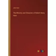 The Ministry and Character of Robert Henry Hare