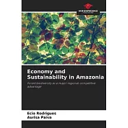 Economy and Sustainability in Amazonia