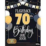 Flashback 70th Birthday Quiz Book Large Print: Turning 70 Humor and Mixed Puzzles for Adults Born in the 1950s