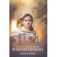 Indian Space Hero Rakesh Sharma