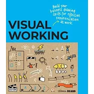 Visual Working: Business Drawing Skills for Effective Communication