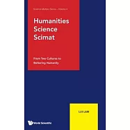 Humanities, Science, Scimat: From Two Cultures to Bettering Humanity
