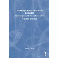 Tackling Poverty and Social Exclusion: Promoting Social Justice in Social Work