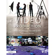 Video Production: Disciplines and Techniques