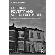 Tackling Poverty and Social Exclusion: Promoting Social Justice in Social Work