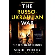The Russo-Ukrainian War: The Return of History
