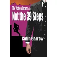 The Watson Letters - Volume 2: Not the 39 Steps