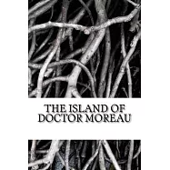 The Island of Doctor Moreau: H.G Wells