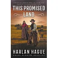 This Promised Land: A Western Romance