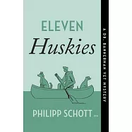 Eleven Huskies: A Dr. Bannerman Vet Mystery