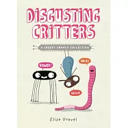 Disgusting Critters: A Creepy Crawly Collection