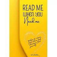 Read Me When You Need Me-A Journey of Inspiration and Resilience for women, be your companion in times of joy, sorrow