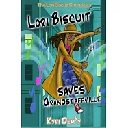 The Lori Biscuit Chronicles: Lori Saves Grandstaffville