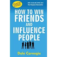 How to Win Friends and Influence People