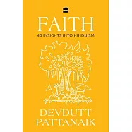 Faith: 40 Insights Into Hinduism