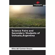 Science Fairs and Secondary Students of Ushuaia, Argentina