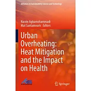Urban Overheating: Heat Mitigation and the Impact on Health