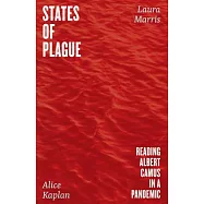 States of Plague: Reading Albert Camus in a Pandemic