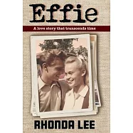 Effie: A Love Story That Transcends Time