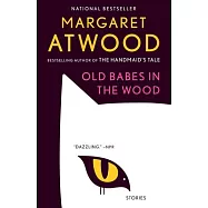 Old Babes in the Wood: Stories