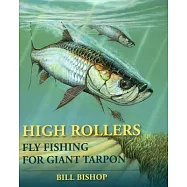 High Rollers: Fly Fishing for Giant Tarpon