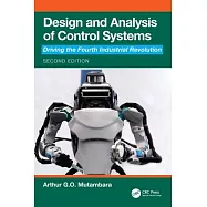 Design and Analysis of Control Systems: Driving the Fourth Industrial Revolution