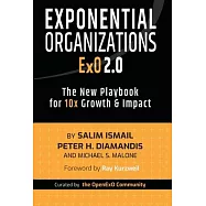 Exponential Organizations 2.0: The New Playbook for 10x Growth and Impact