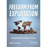 Freedom from Exploitation: Christian Responses to Modern-Day Slavery