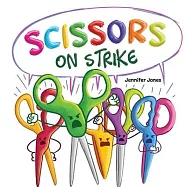 Scissors on Strike: A Funny, Rhyming, Read Aloud Kid’s Book About Respect and Kindness for School Supplies