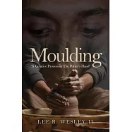 Moulding: A creative Process in the Potter’s Mind