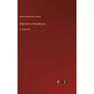 Memories of Hawthorne: in large print