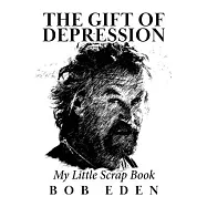 The Gift of Depression: My Little Scrap Book
