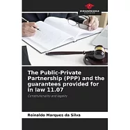 The Public-Private Partnership (PPP) and the guarantees provided for in law 11.07