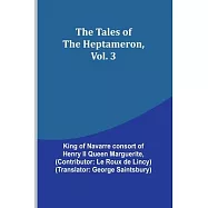 The Tales of the Heptameron, Vol. 3