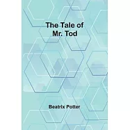 The Tale of Mr. Tod