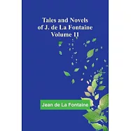 Tales and Novels of J. de La Fontaine - Volume 11
