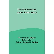 The Pocahontas-John Smith Story