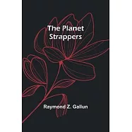 The Planet Strappers