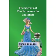 The Secrets of the Princesse de Cadignan