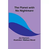 The Planet with No Nightmare