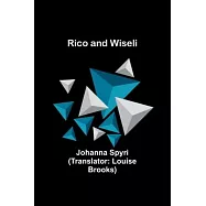Rico and Wiseli