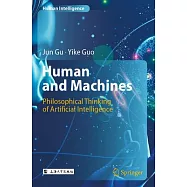Human and Machines: Philosophical Thinking of Artificial Intelligence