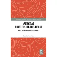 Dur&eacute;e as Einstein-In-The-Heart: Mary Butts and Virginia Woolf
