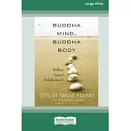 Buddha Mind, Buddha Body [Standard Large Print 16 Pt Edition]